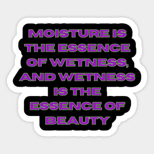 Moisture 2 Sticker